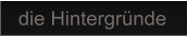 die Hintergründe